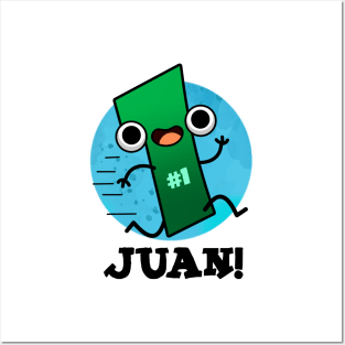 Juan Cute Mexican Number Pun Posters and Art